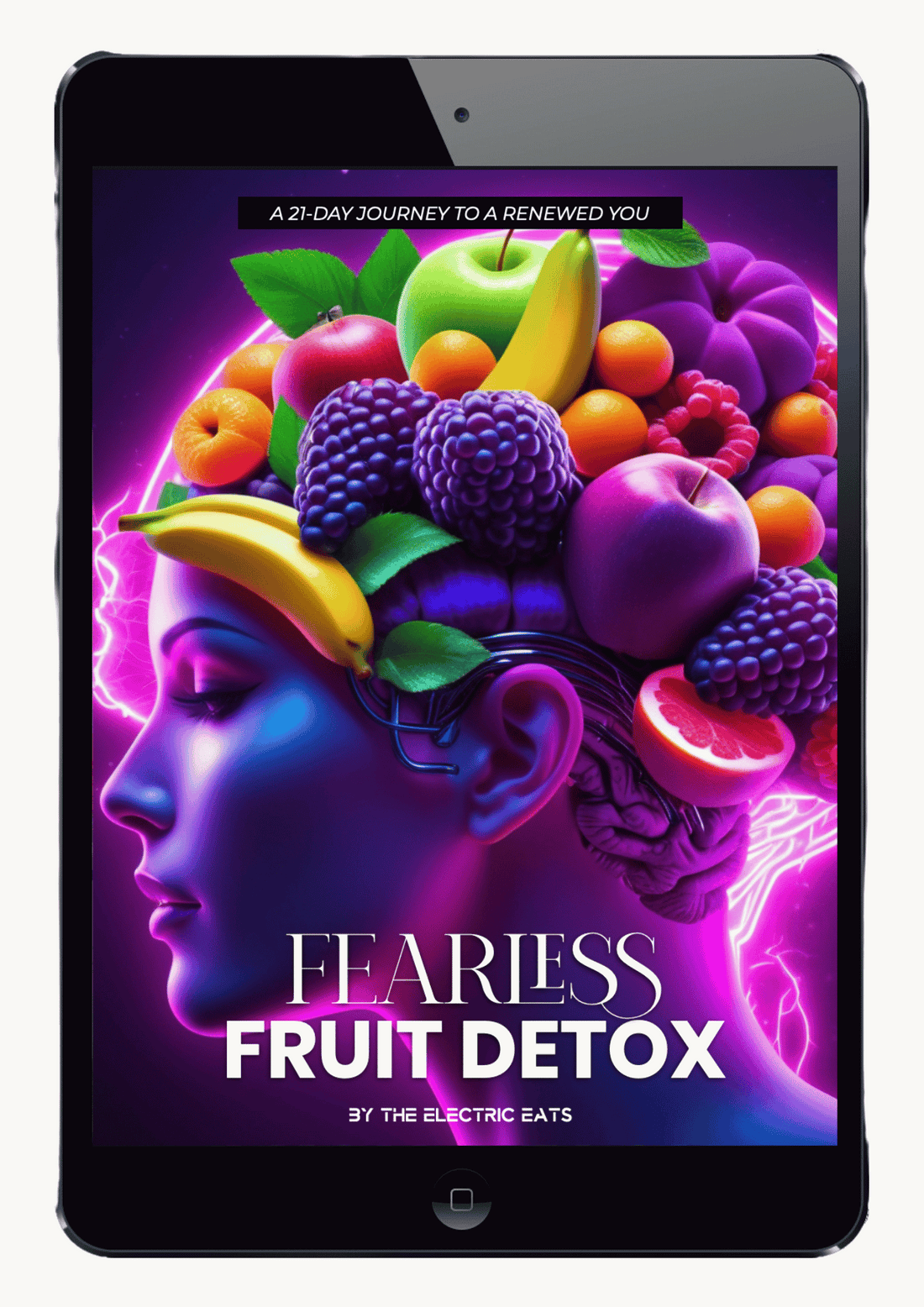 Fearless Fruit Detox