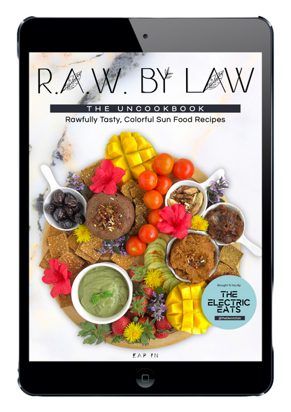 R.A.W. By Law: The Uncookbook of 135+ Rawfully Tasty, Colorful Sun Food Recipes