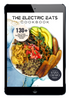 130+ Electrifyingly Delicious, Easy Plant-Based Recipes